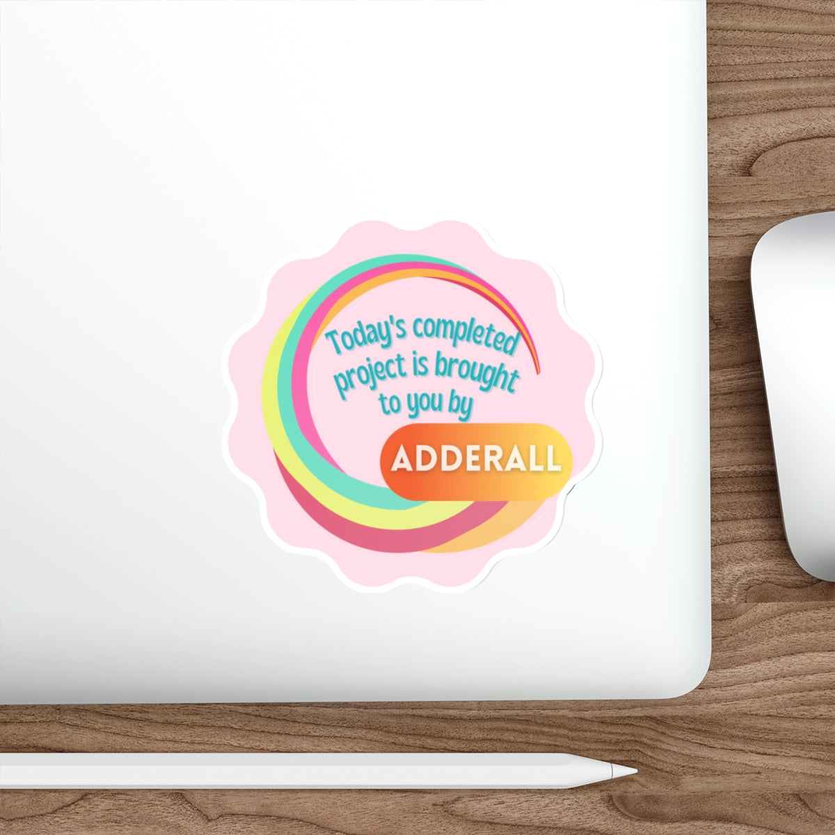 Brought to you by ADHD Die-Cut Sticker