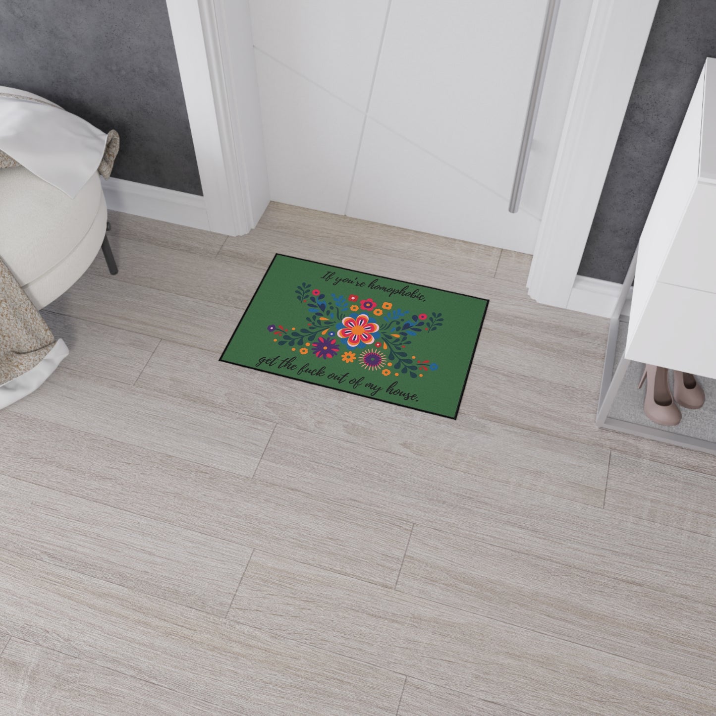 Floral Floor Mat. "If you're homophobic, GTFO of my house." Heavy Duty Floor Mat