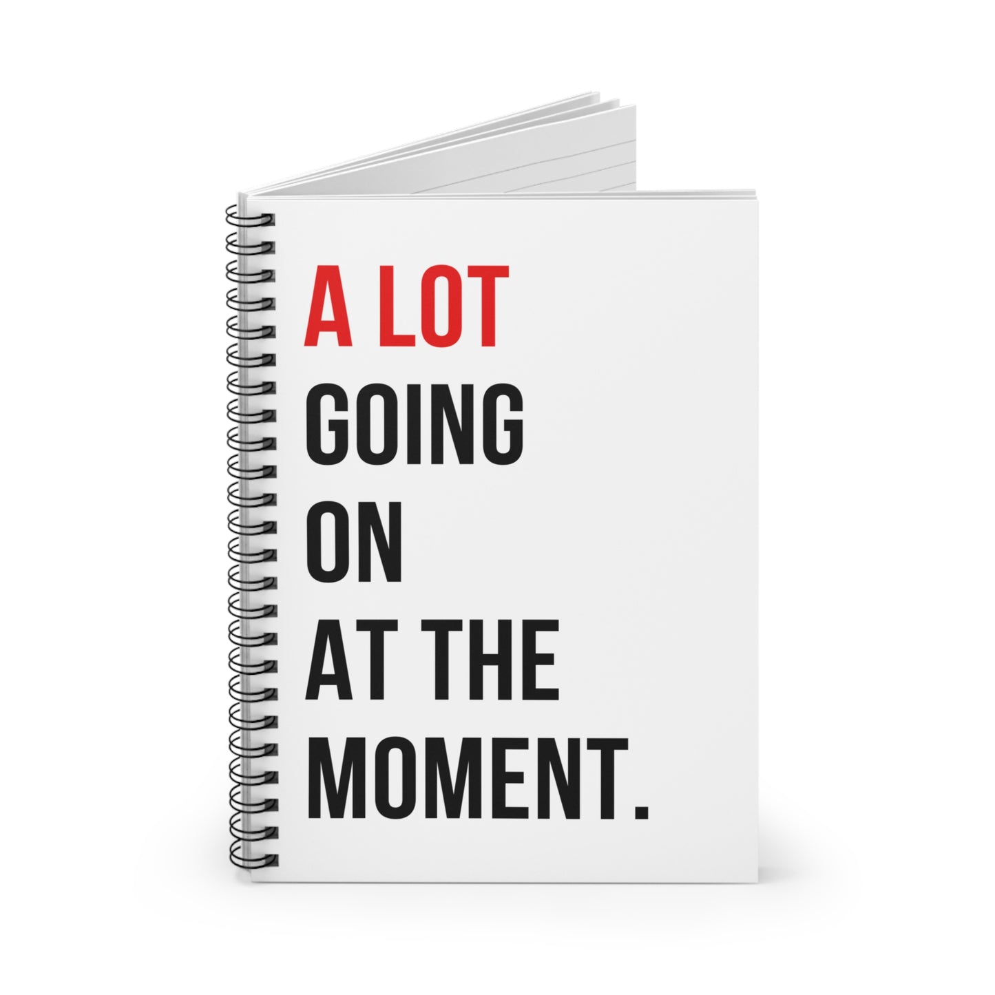 A Lot Going On Spiral Notebook - Ruled Line