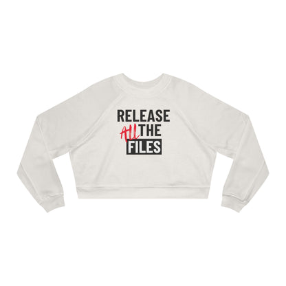RELEASE ALL THE FILES Women's Cropped Fleece Pullover