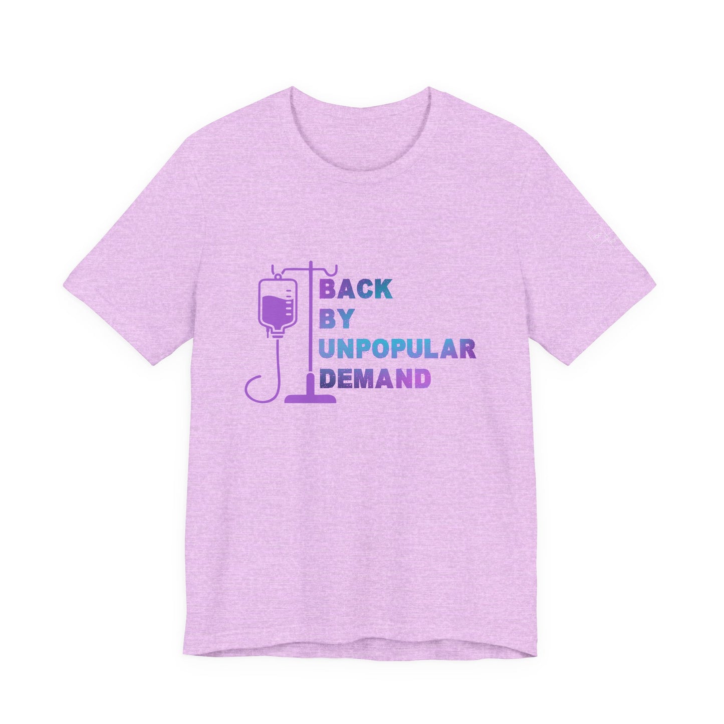 Back by Unpopular Demand — Chemo Edition Tee