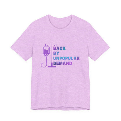 Back by Unpopular Demand — Chemo Edition Tee