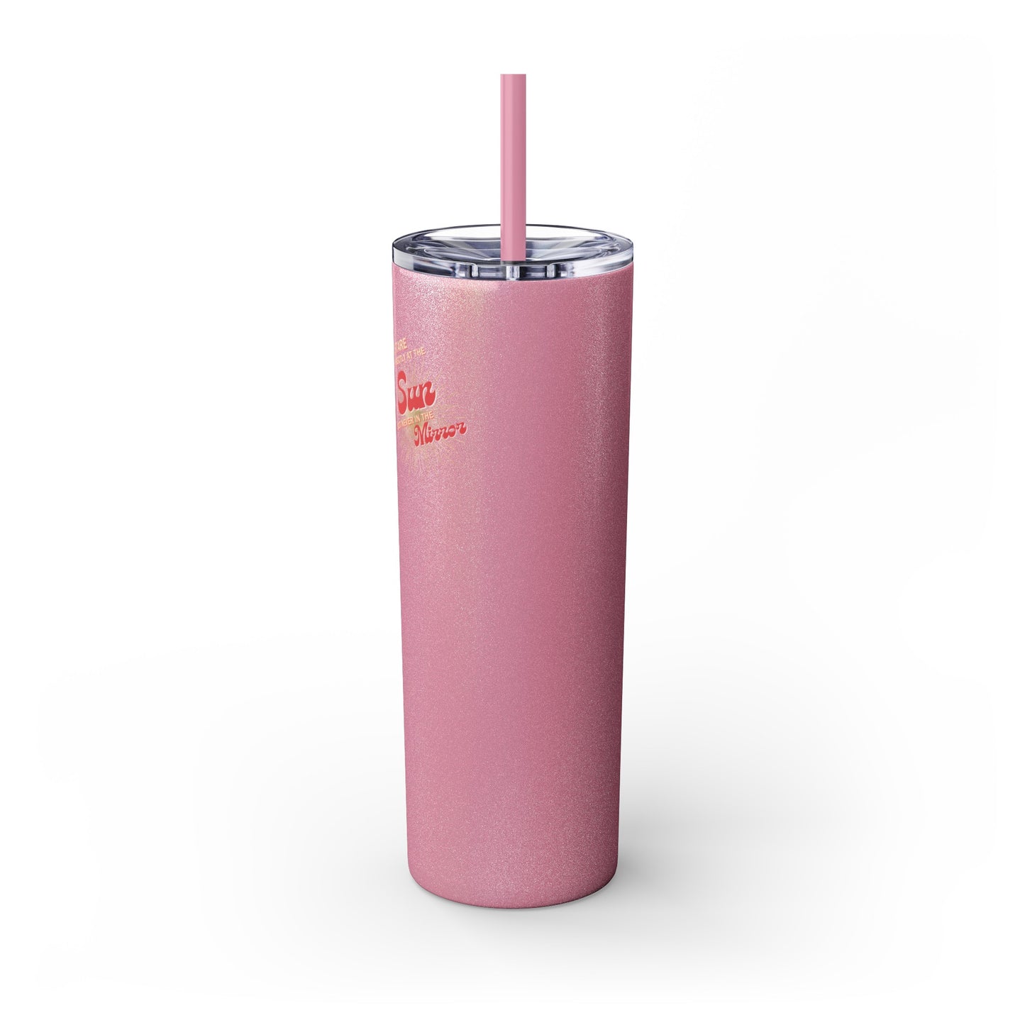 It's me, hi. Skinny Tumbler with Straw, 20oz