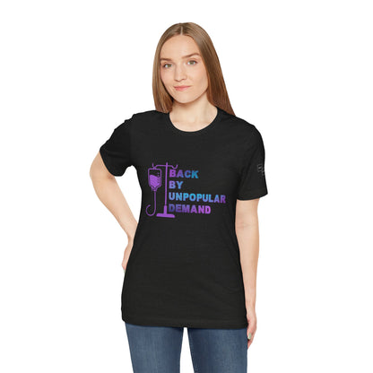 Back by Unpopular Demand — Chemo Edition Tee