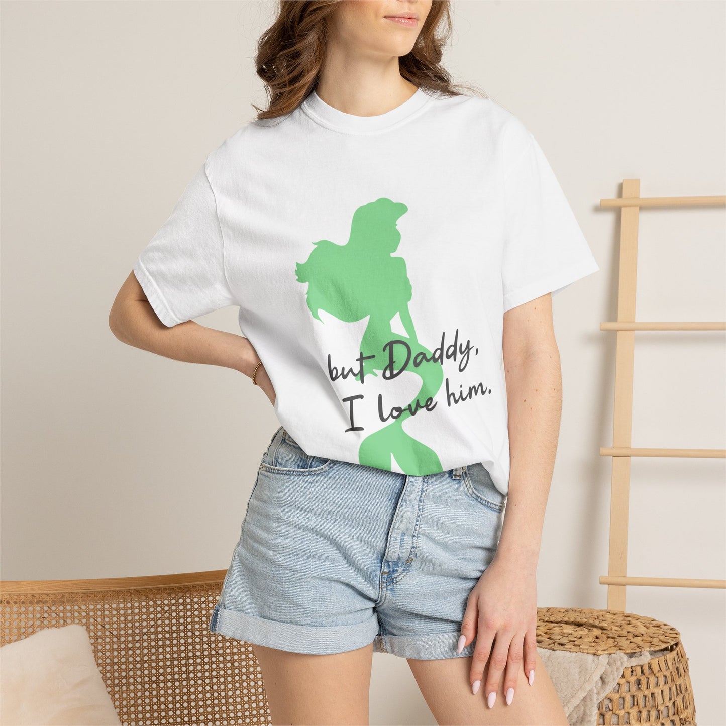 But Daddy I love him T-shirt