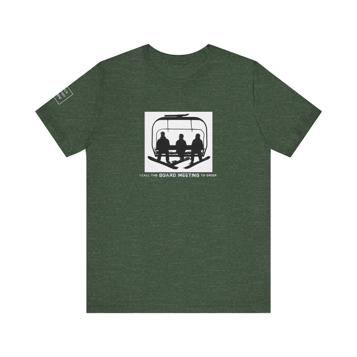 Board Meeting Snowboarder Tee