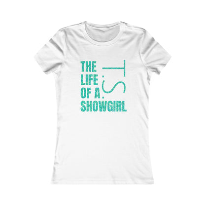 Fitted Tee - CANCELLED Showgirl Design