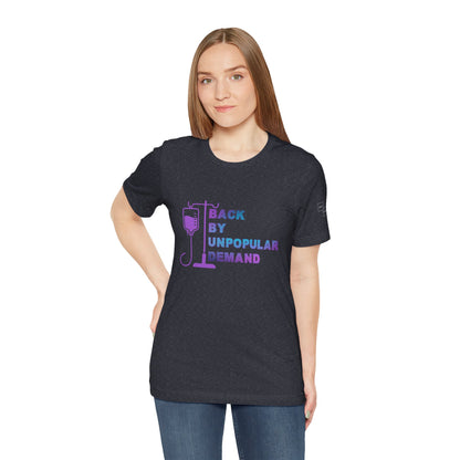 Back by Unpopular Demand — Chemo Edition Tee