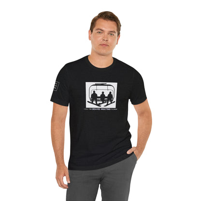 Board Meeting Snowboarder Tee